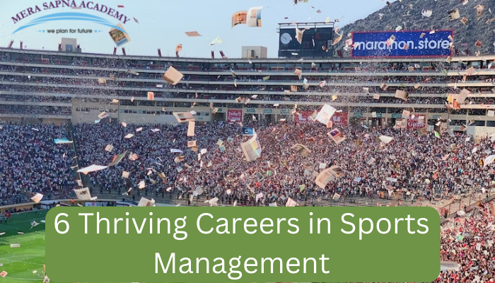 6 Thriving Careers in Sports Management